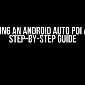 Building an Android Auto POI App: A Step-by-Step Guide