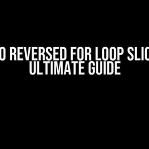 Django Reversed For Loop Slice: The Ultimate Guide