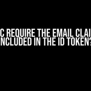 Does OIDC require the email claims to be included in the ID token?