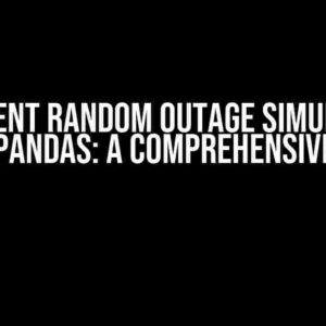 Efficient Random Outage Simulation using Pandas: A Comprehensive Guide