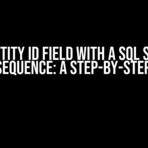 JPA Entity ID Field with a SQL Server 2022 Sequence: A Step-by-Step Guide