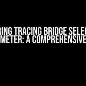 Mastering Tracing Bridge Selection in Micrometer: A Comprehensive Guide